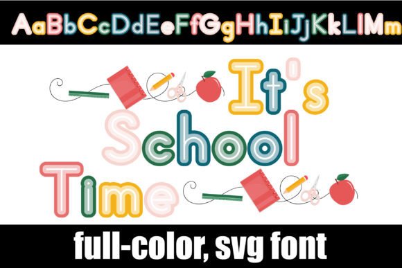 It s School Time Font for Back-to-School Crafts